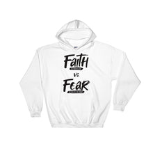 Load image into Gallery viewer, Faith vs. Fear - Hooded Sweatshirt (Large Sizes 3x, 4x, &amp; 5x)