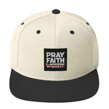 Load image into Gallery viewer, &quot;Pray Faith Don&#39;t Worry&quot; Snapback Hat (OTHER COLORS AVAILABLE)