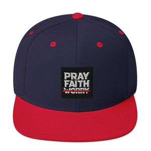 "Pray Faith Don't Worry" Snapback Hat (OTHER COLORS AVAILABLE)