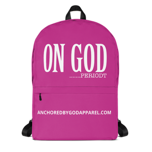 Pink On God...Periodt Backpack