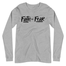Load image into Gallery viewer, Unisex Long Sleeve &quot;Faith vs Fear&quot; Tee