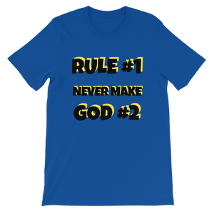 Unisex "Rule #1 Never Make God #2" Short-Sleeve T-Shirt