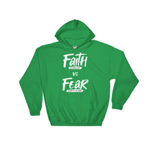 Load image into Gallery viewer, (Unisex) Faith vs. Fear - Hooded Sweatshirt